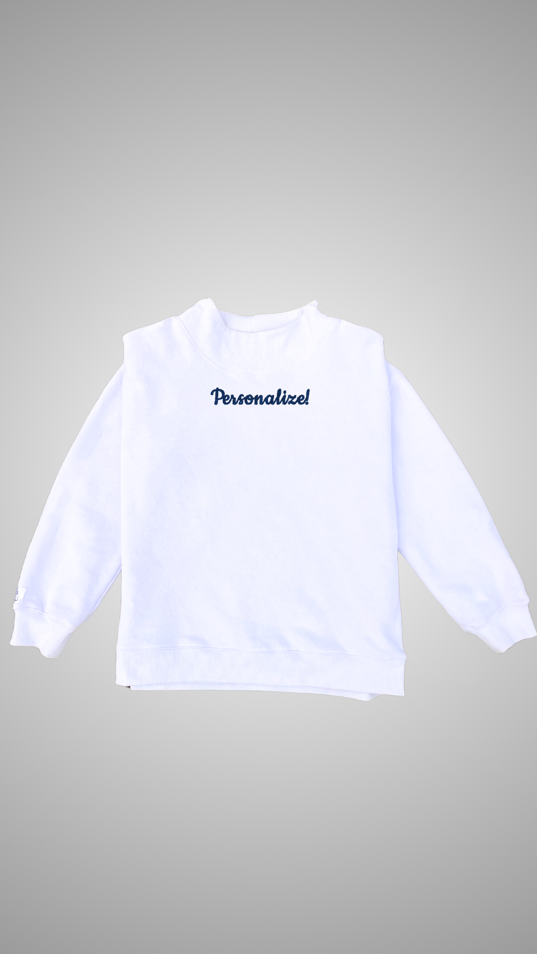 White Mock Neck Sweatshirt | Personalized